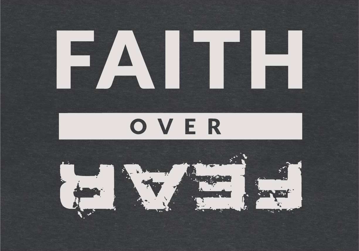 Faith Over Fear T-Shirt