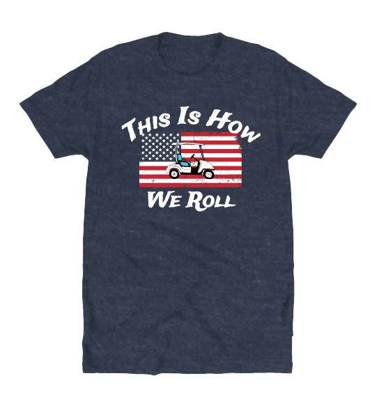 This Is How We Roll Shirt